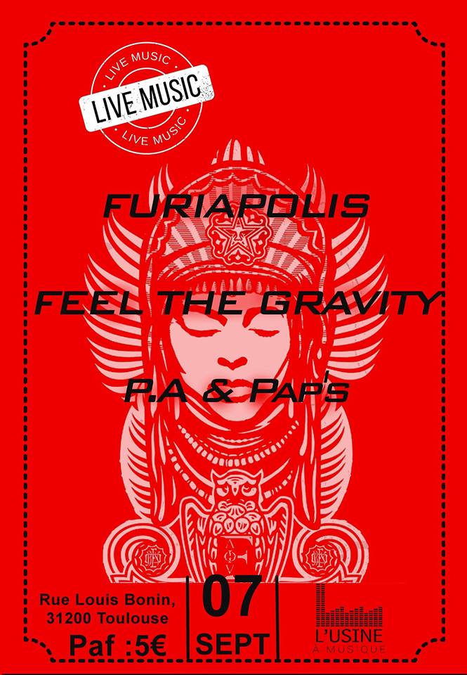 Concert Pop Rock - Furiapolis, P.A & Pap's, Feel The Gravity