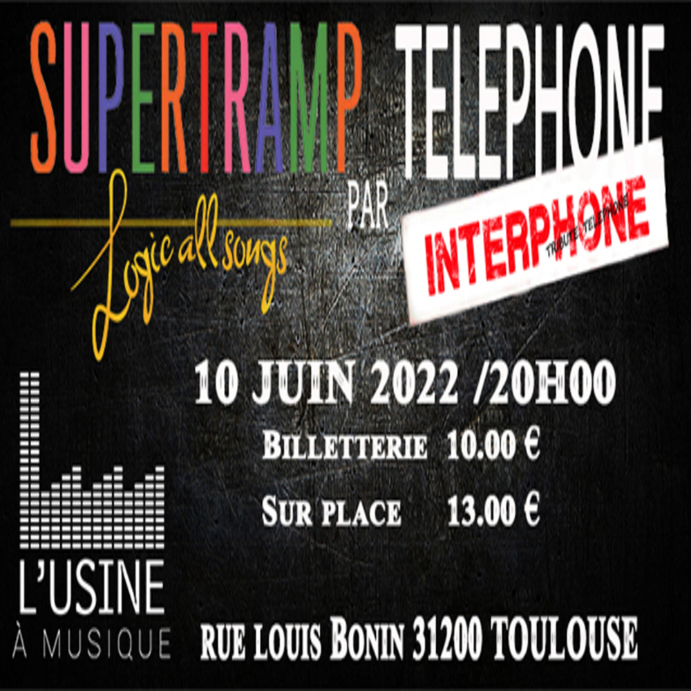 Tribute Supertramp + Tribute Téléphone